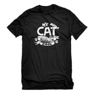 Mens My Cat Thinks I'm Cool Unisex T-shirt