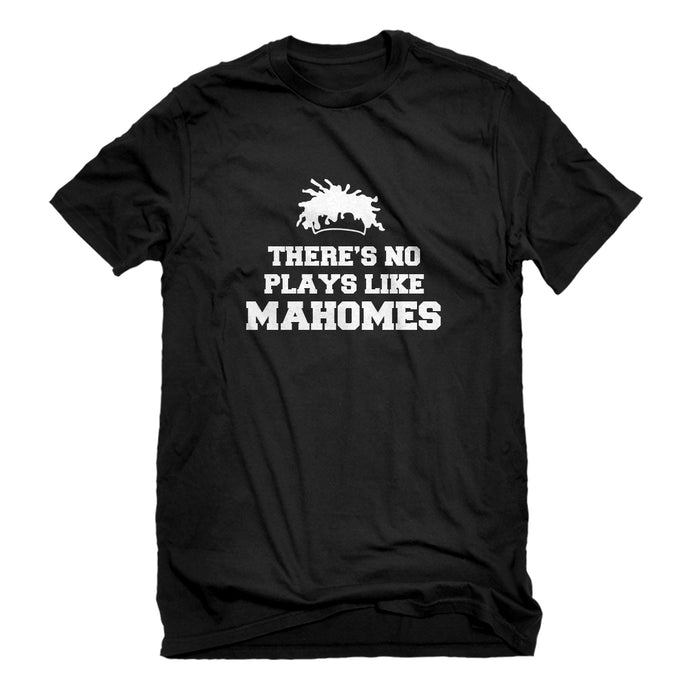 Mens There's No Plays Like Mahomes Unisex T-shirt