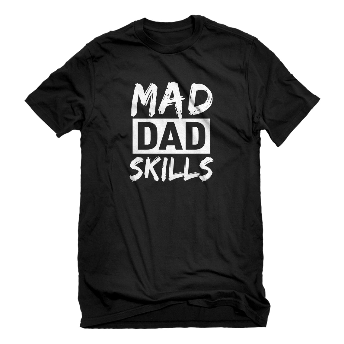 Mens Mad Dad Skills Unisex T-shirt