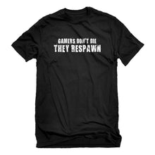 Mens Gamers Don't Die They Respawn Unisex T-shirt
