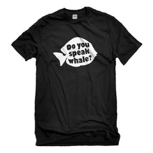 Mens Do You Speak Whale Unisex T-shirt