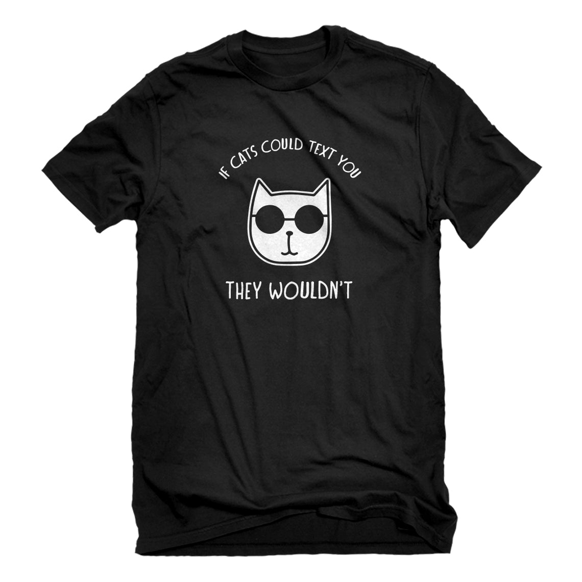 Mens If Cats Could Text Unisex T-shirt
