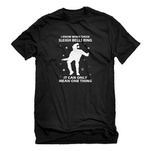 Mens When Those Sleigh Bells Ring Unisex T-shirt