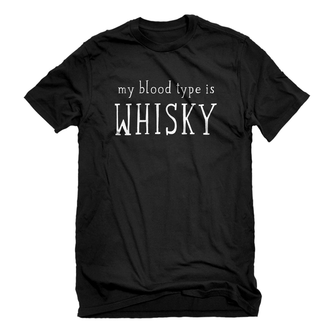 Mens My Blood Type is Whisky Unisex T-shirt