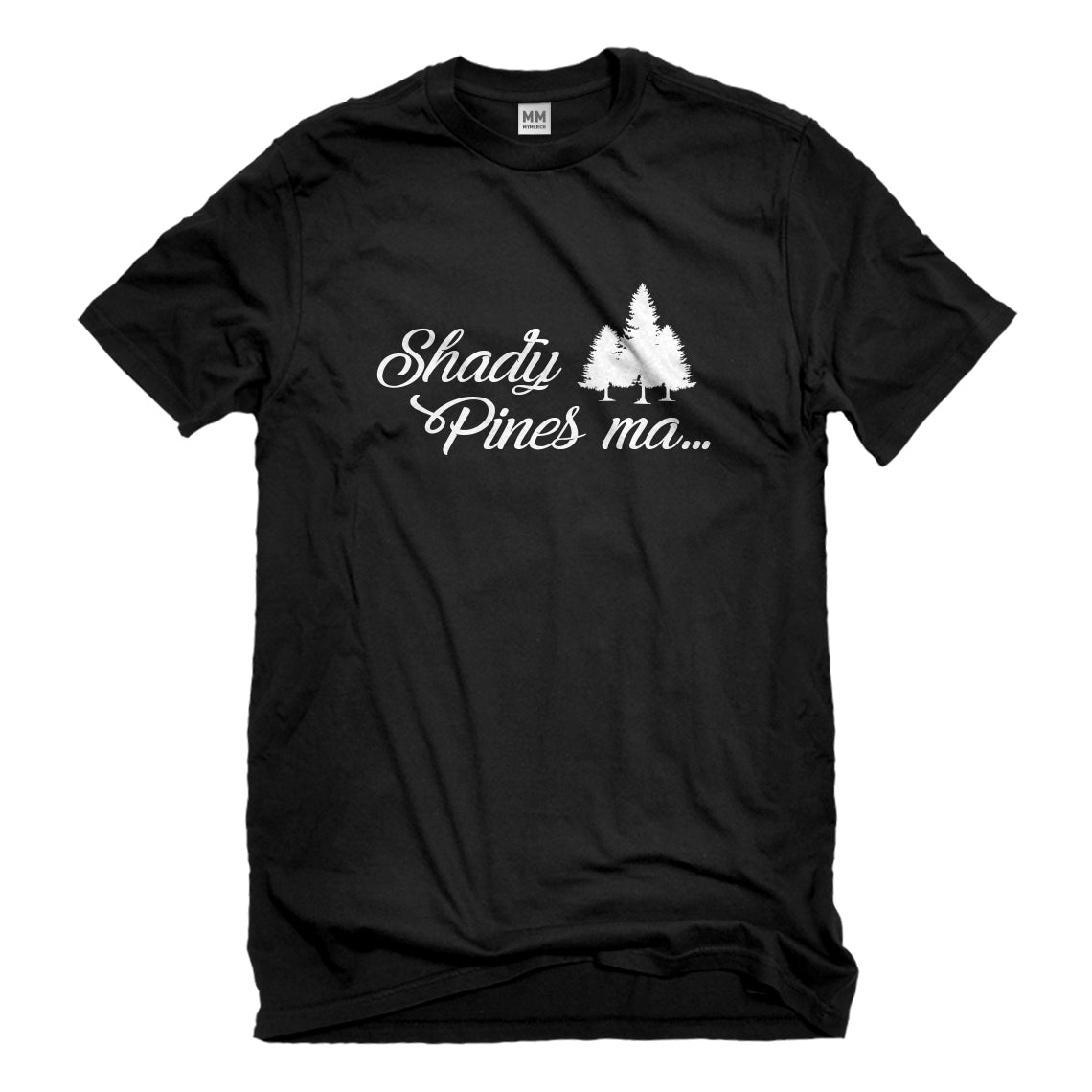 Mens Shady Pines Ma Unisex T-shirt