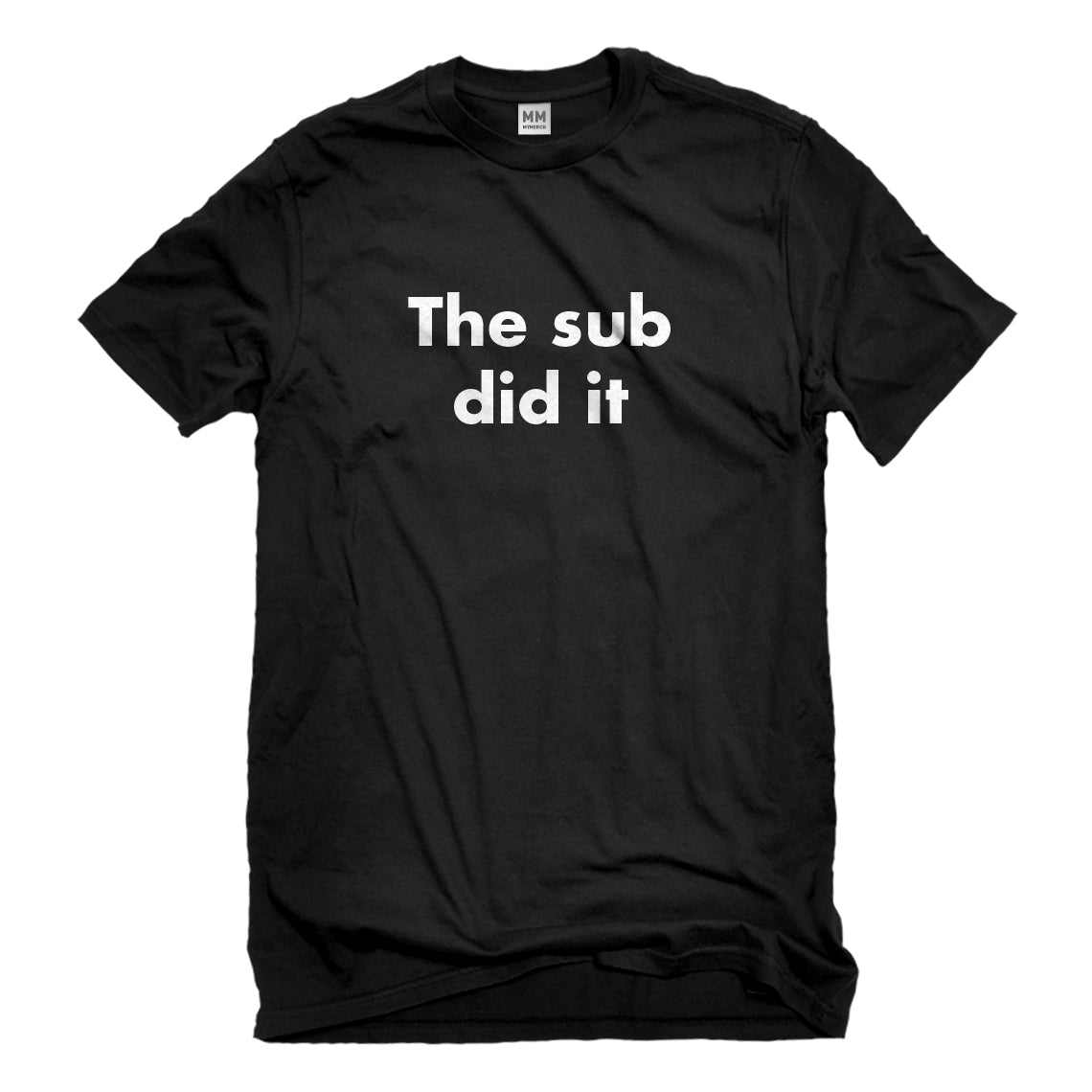 Mens The Sub Did it Unisex T-shirt