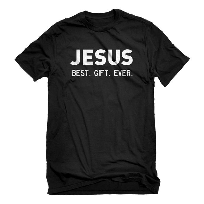 Mens Jesus, Best. Gift. Ever. Unisex T-shirt