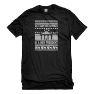Mens All I Want for Christmas is a New President Unisex T-shirt