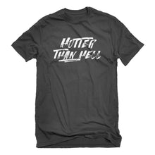 Mens Hotter than Hell Unisex T-shirt