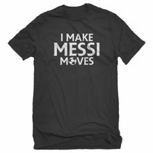 Mens I make Messi Moves Unisex T-shirt