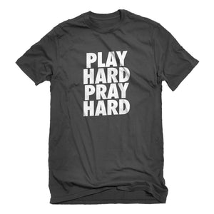Mens Play Hard Pray Hard Unisex T-shirt