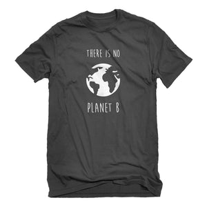 Mens There is no Planet B Unisex T-shirt