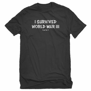 Mens I Survived World War III Unisex T-shirt