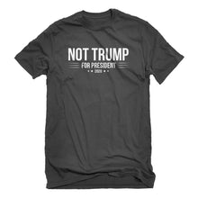 Mens NOT TRUMP for President 2020 Unisex T-shirt
