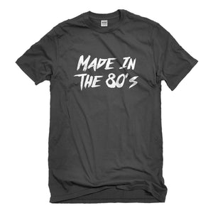 Mens Made in the 80s Unisex T-shirt