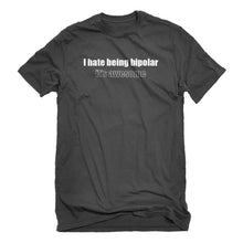 Mens Being Bipolar Unisex T-shirt