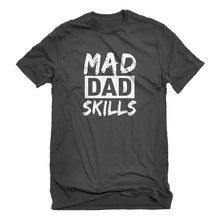 Mens Mad Dad Skills Unisex T-shirt