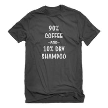 Mens 90% Coffee 10% Dry Shampoo Unisex T-shirt