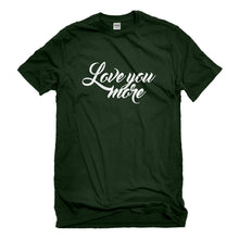 Mens Love You More Unisex T-shirt