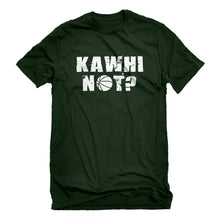 Mens Kawhi Not? Unisex T-shirt