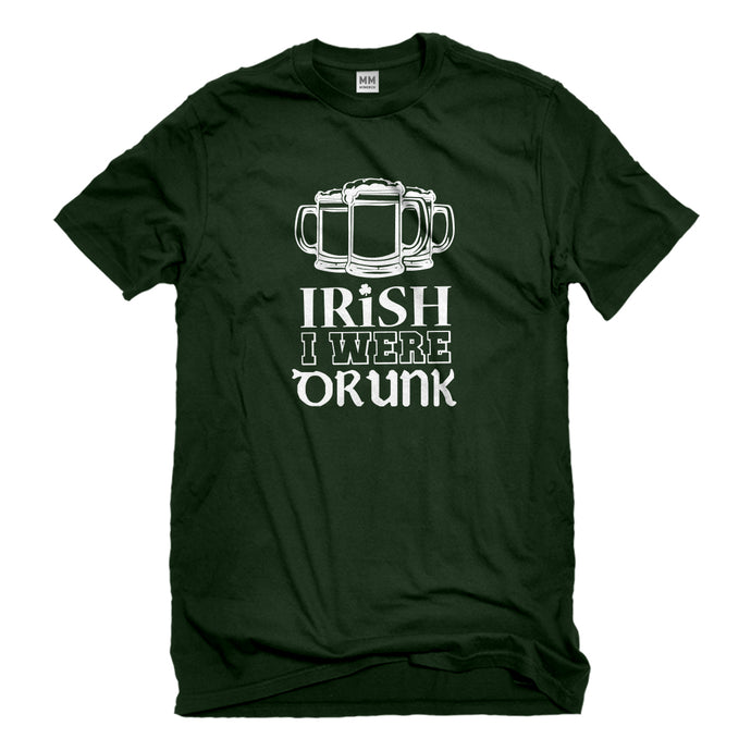 Mens Irish I Were Drunk Unisex T-shirt