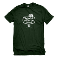 Mens Margaritas Made Me Do It Unisex T-shirt