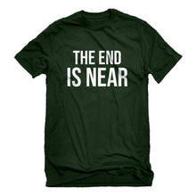Mens The End is Near Unisex T-shirt