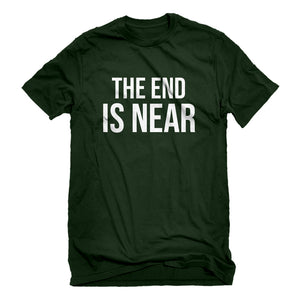 Mens The End is Near Unisex T-shirt