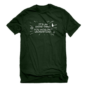 Mens Its an Anime Thing Unisex T-shirt