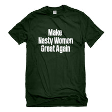Mens Make Nasty Women Great Again Unisex T-shirt
