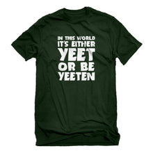 Mens Yeet or by Yeeten Unisex T-shirt