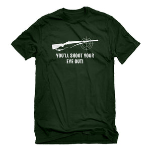 Mens You'll Shoot Your Eye Out Unisex T-shirt