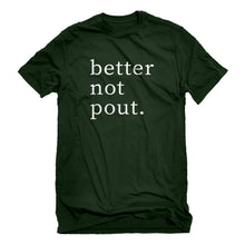 Mens Better Not Pout Unisex T-shirt