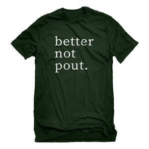 Mens Better Not Pout Unisex T-shirt