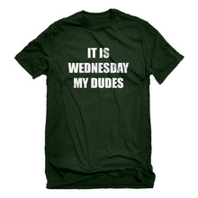 Mens It is Wednesday My Dudes Unisex T-shirt