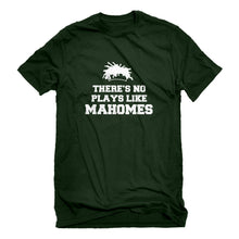 Mens There's No Plays Like Mahomes Unisex T-shirt