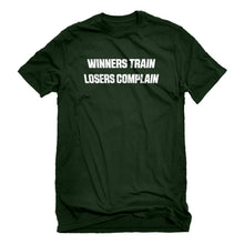 Mens Winners Train, Losers Complain Unisex T-shirt