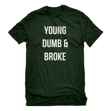 Mens Young Dumb & Broke Unisex T-shirt