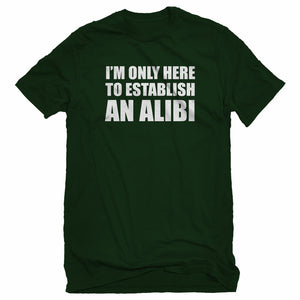 Mens Here to Establish and Alibi Unisex T-shirt