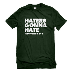 Mens Haters Gonna Hate Proverbs 9:8 Unisex T-shirt