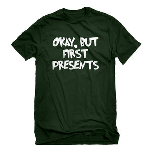 Mens Okay but first, presents. Unisex T-shirt