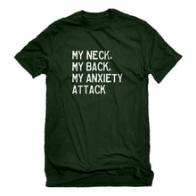 Mens My Neck, My Back, My Anxiety Attack Unisex T-shirt