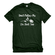 Mens I'm Lost Too Unisex T-shirt