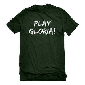 Mens Play Gloria! Unisex T-shirt