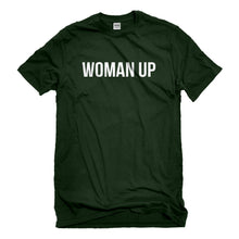 Mens Woman Up Unisex T-shirt