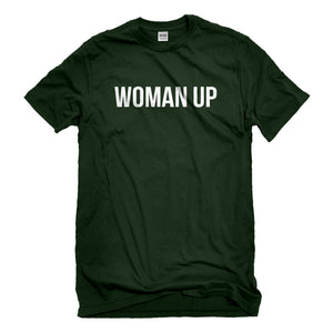 Mens Woman Up Unisex T-shirt