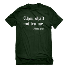 Mens Thou shalt not try me. Unisex T-shirt