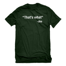Mens That's What -She Unisex T-shirt