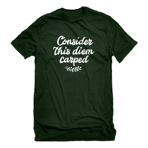 Mens Consider this Diem Carped Unisex T-shirt