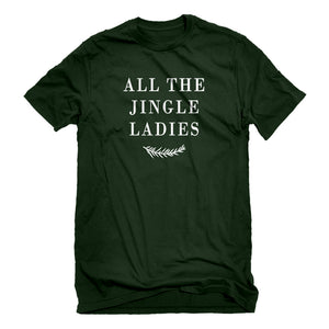 Mens All the Jingle Ladies Unisex T-shirt